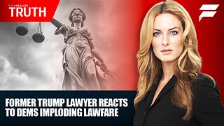 THE ABSOLUTE TRUTH - FORMER TRUMP LAWYER REACTS TO DEMS IMPLODING LAWFARE | 26 NOVEMBER 2024