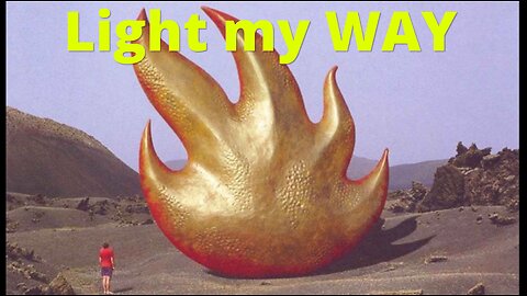 Light my WAY