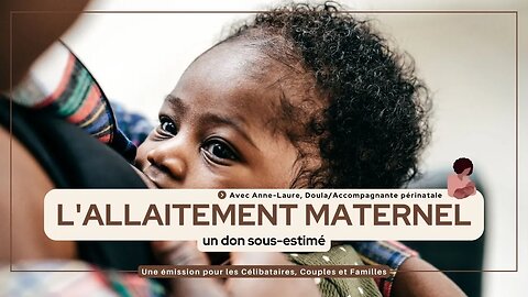 RTA - L'allaitement maternel : un don sous-estimé