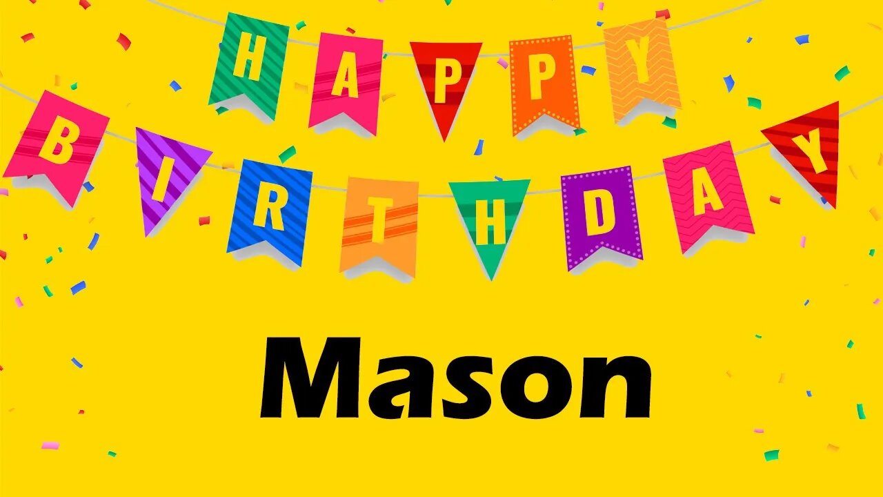 Happy Birthday to Mason - Birthday Wish From Birthday Bash