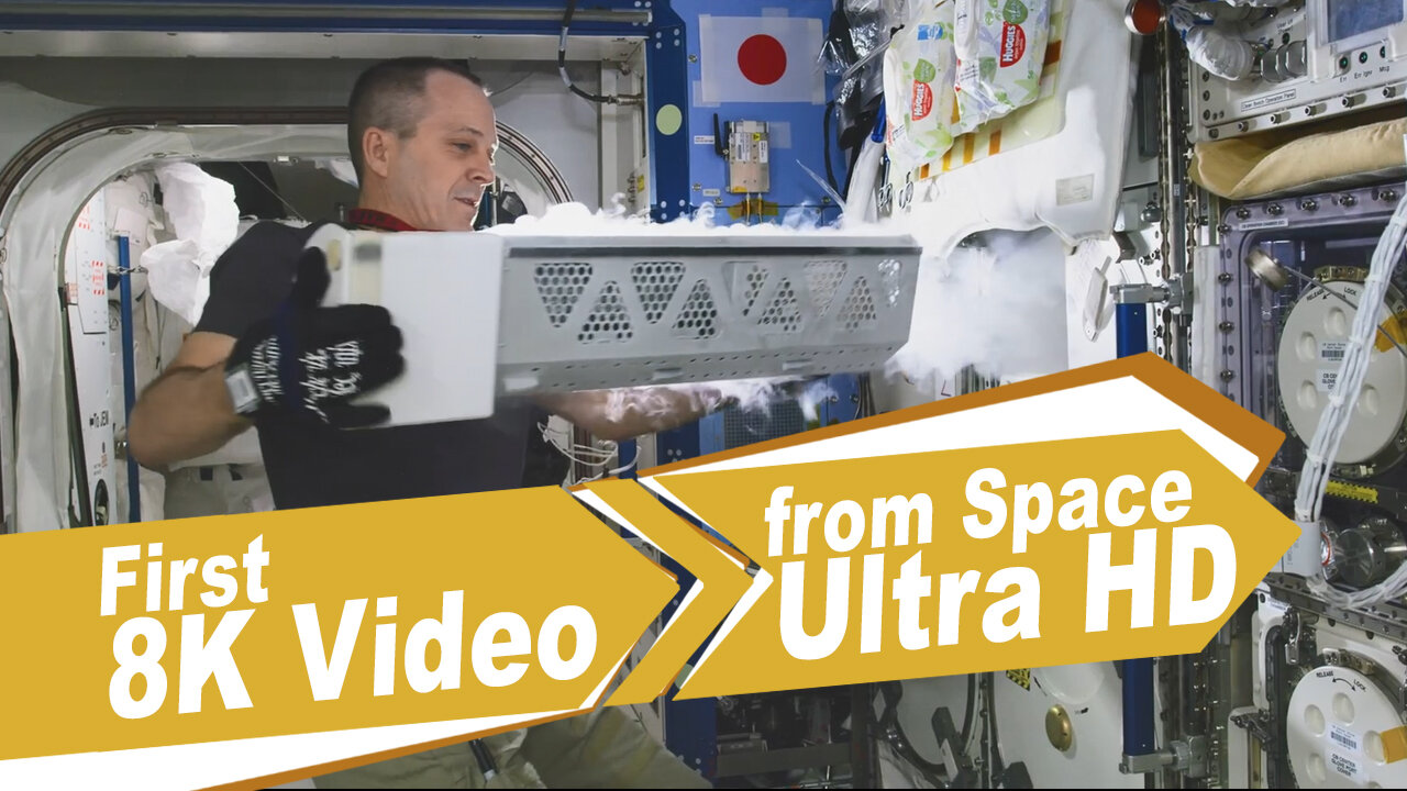 First 8K Video from Space - Ultra HD