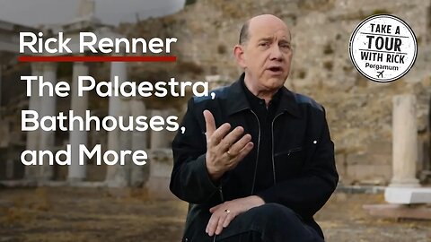 The Palaestra, Bathhouses, and More — Rick Renner
