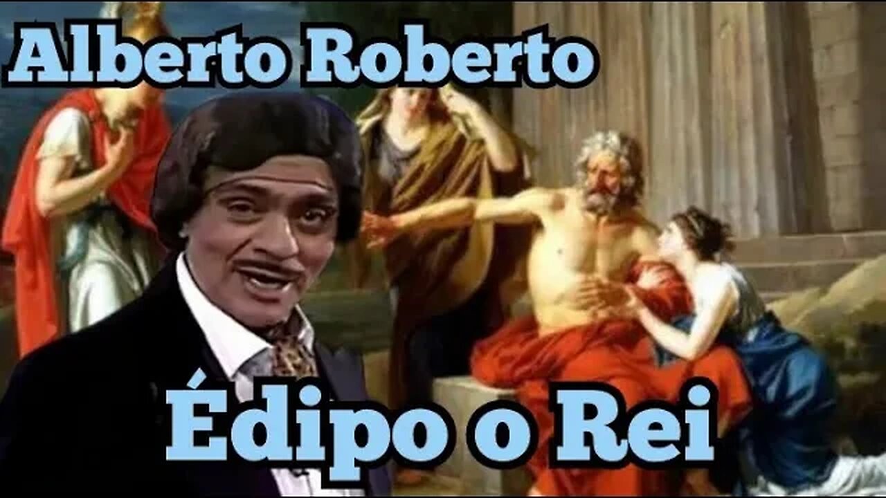 Chico Anysio Show; Alberto Roberto, Édipo Rei.