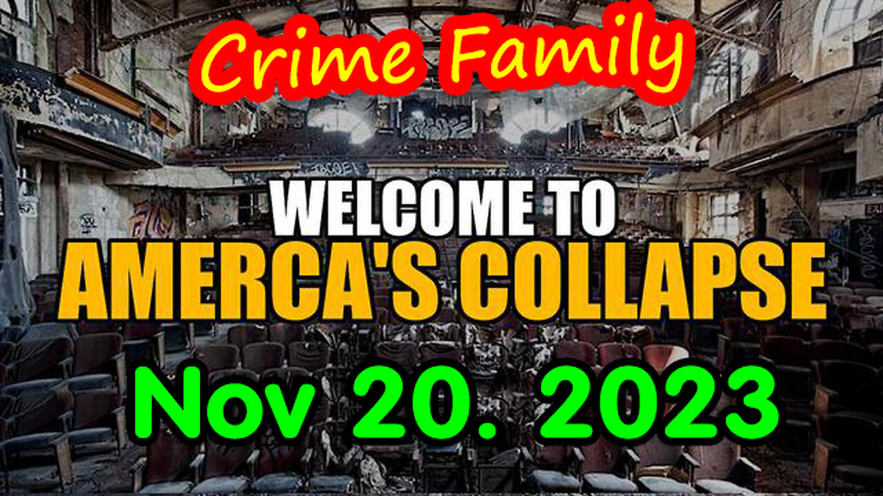 Welcome to America's Collapse 11.20.23 - RED ALERT WARNING