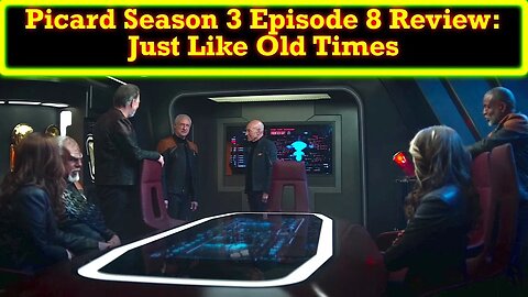 Picard Season 3 Episode 8 Review: Getting The Band Back Together