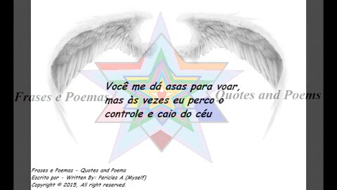 Você me dá asas para voar, às vezes caio do céu [Frases e Poemas]