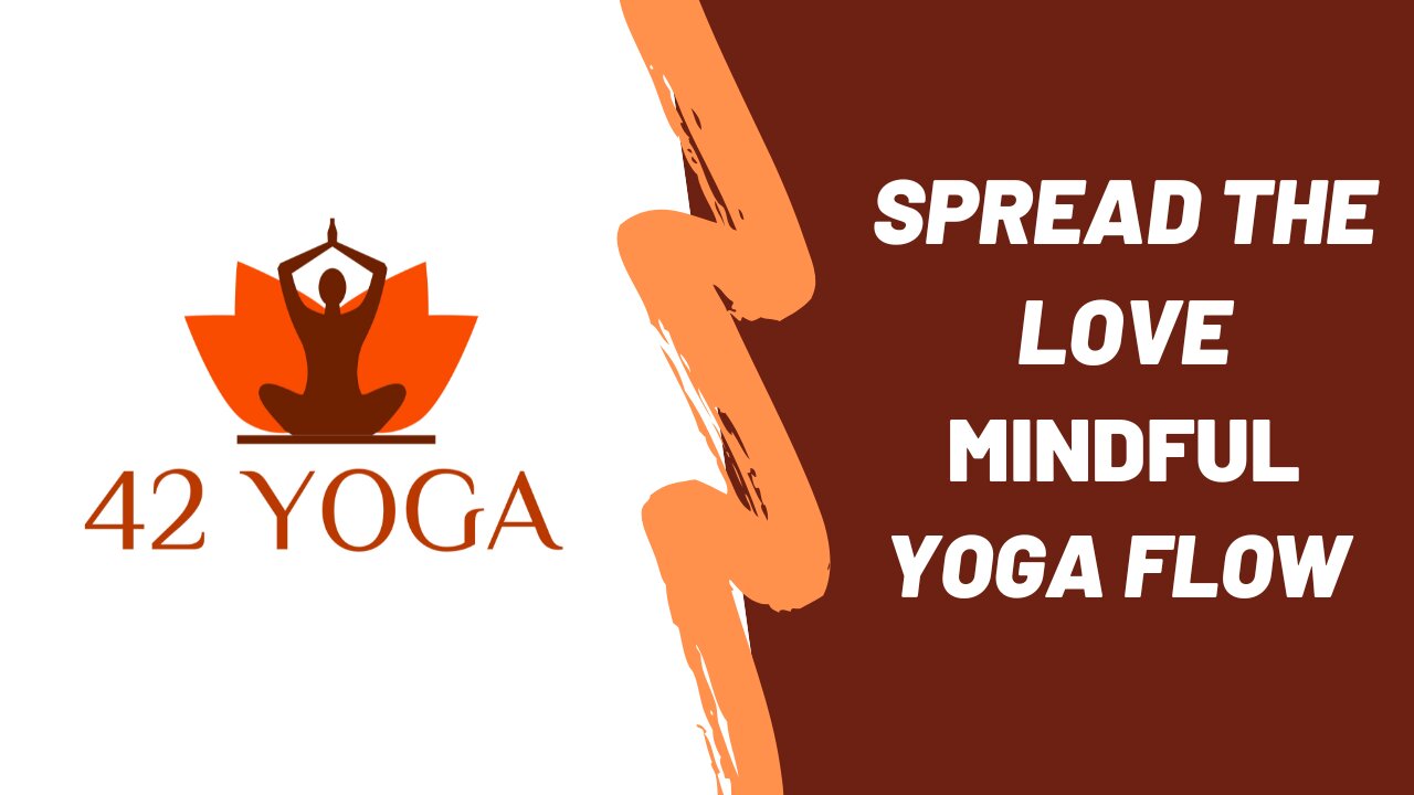 42 Yoga Mindful Yoga Flow Spread the Love