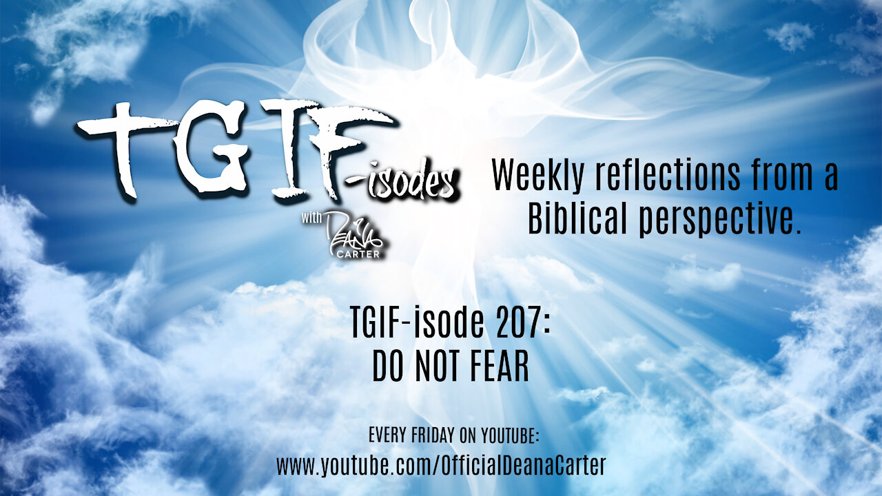 TGIF-isode 207: DO NOT FEAR