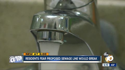 Residents fear proposed sewage line would break