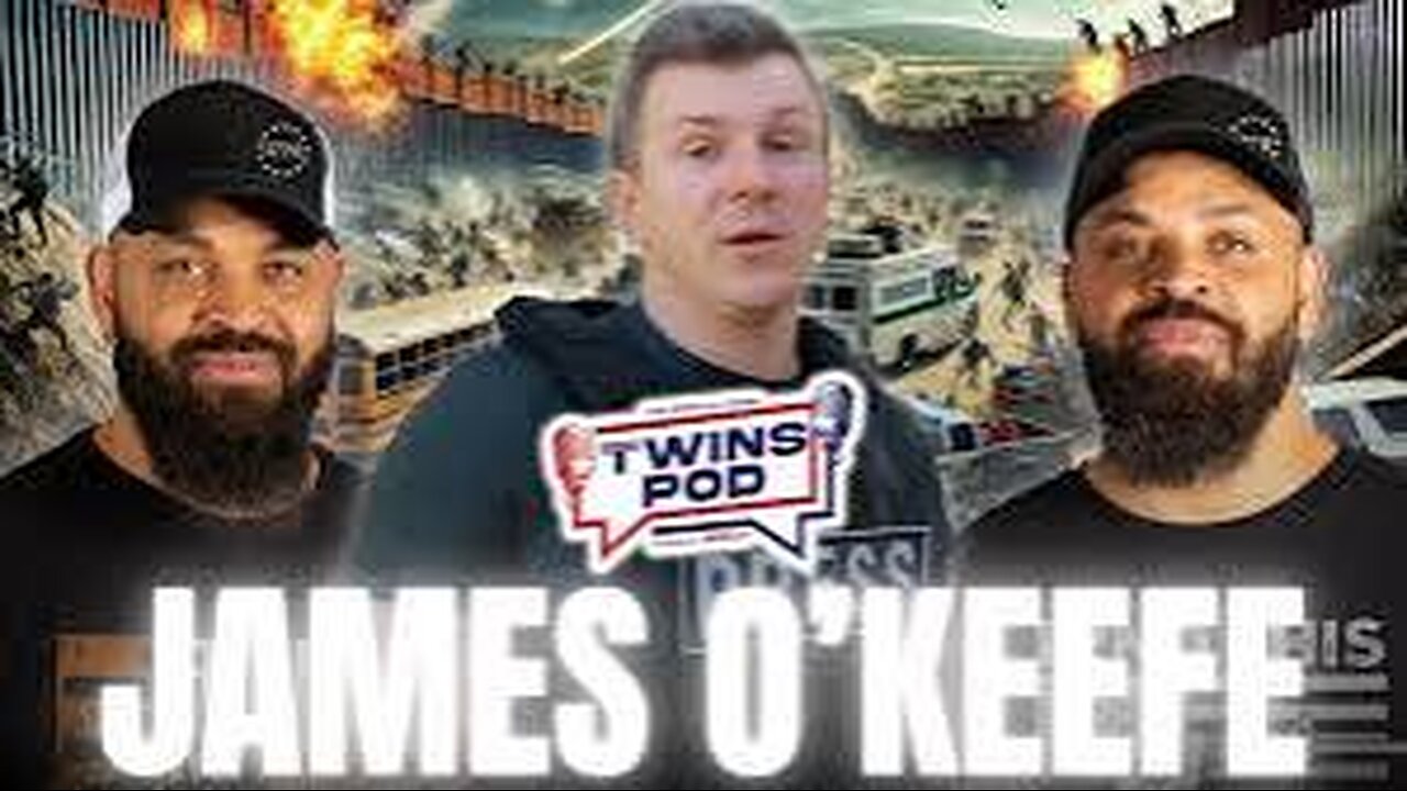 Hodge Twins Talk To James O’Keefe [UNDERCOVER At The Southern Border - Full Podcast]