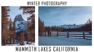 Winter Landscape Photography In Mammoth Lakes, California | Lumix G9 Photography