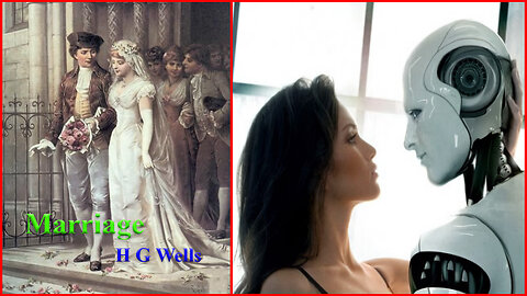 'Marriage' (1912) by H G Wells