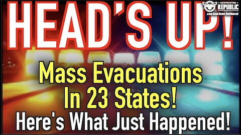 ALERT! Mass Evacuations in 23 States!! Here’s What Just Happened! (