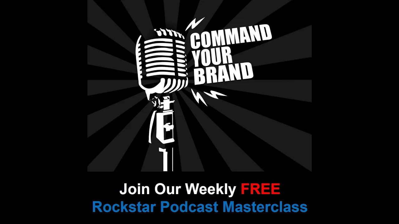 Command Your Brand's Rockstar Podcast Masterclass