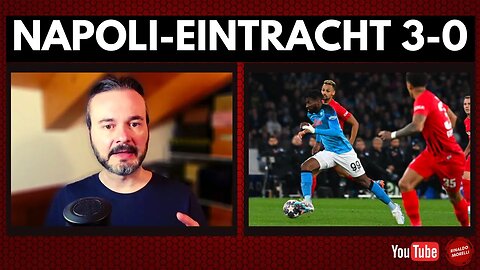 NAPOLI-EINTRACHT FRANCOFORTE 3-0, storico traguardo! Il commento di alla partita di Rinaldo Morelli