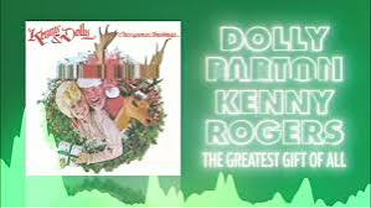 Dolly Parton & Kenny Rogers - The greatest gift of all