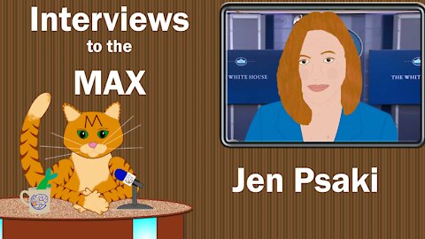 Interviews to the MAX: Jenn Psaki