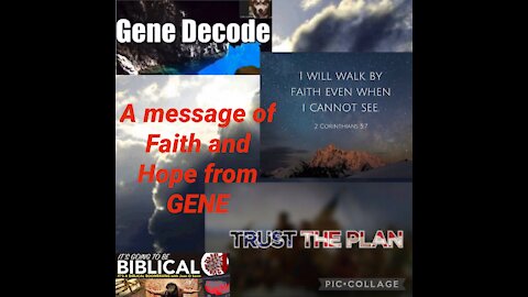 A message of Faith & Hope from GENE Decode