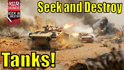 War Thunder Seek and Destroy Update - Tanks!