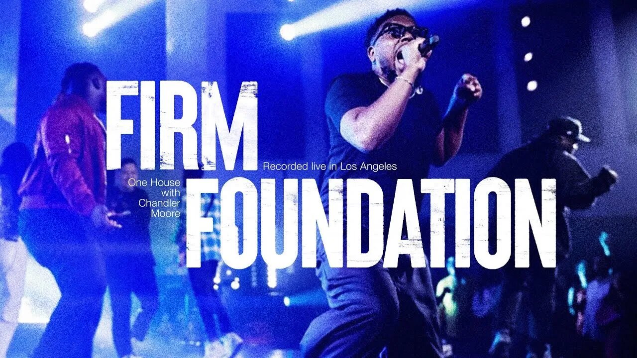 Firm Foundation and He Always Provides ft. Chandler Moore & Rudy Villarreal | ONE HOUSE Worship Song