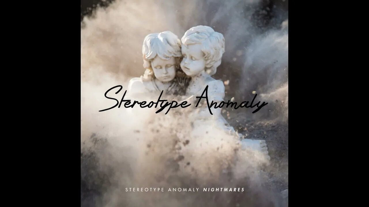 Stereotype Anomaly - Nightmares (2022)