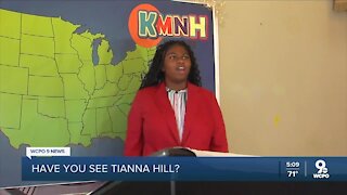 Have you seen Tianna Hill?