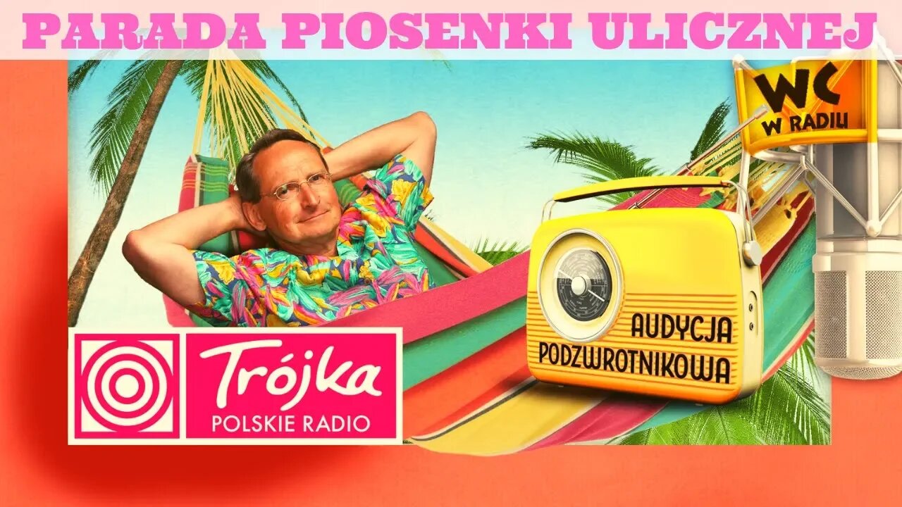 PARADA PIOSENKI ULICZNEJ -Cejrowski- Audycja Podzwrotnikowa 2019/08/31 Program III Polskiego Radia