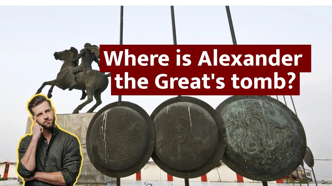 Where is Alexander the Great's tomb?