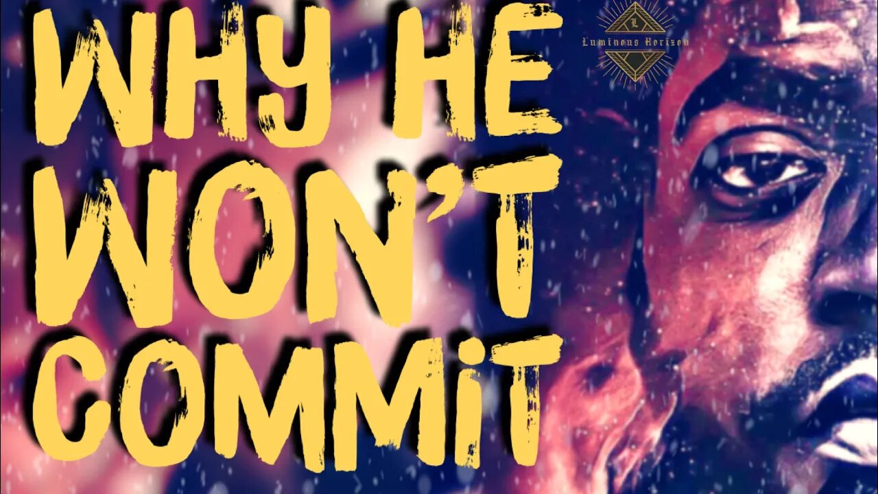 P-65 | True Reasons, as to Why he WON’T commit to marriage.
