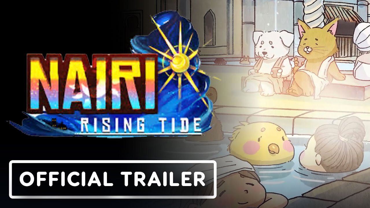 NAIRI: Rising Tide - Official Release Date Reveal Trailer