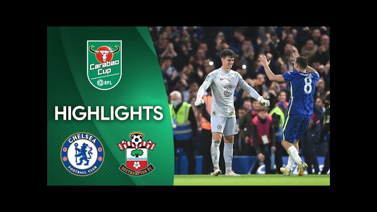 HIGHLIGHTS: Chelsea vs Southampton | Carabao Cup