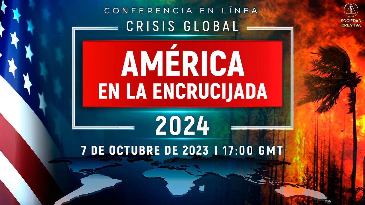 CRISIS GLOBAL. AMÉRICA EN LA ENCRUCIJADA 2024 | Conferencia nacional en línea