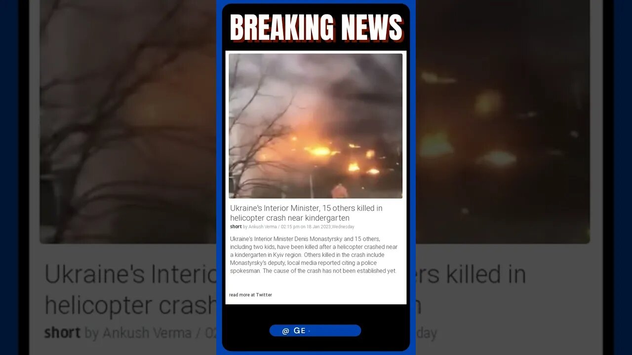 Strike in Ukraine: Minister of Interior and 15 Others Killed in Helicopter Crash Near Kindergarten