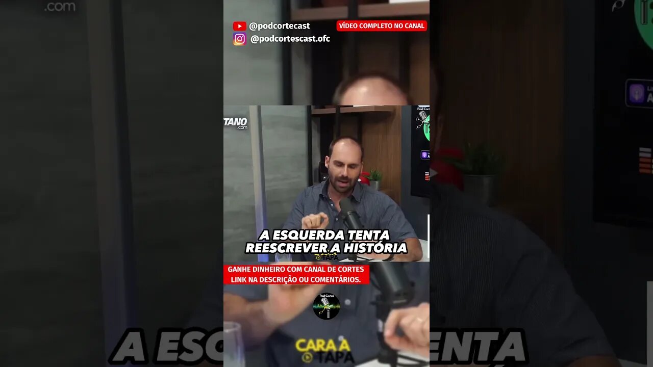 A ESQUERDA REESCREVE A HISTÓRIA? #shorts #eduardobolsonaro #esquerda #historia