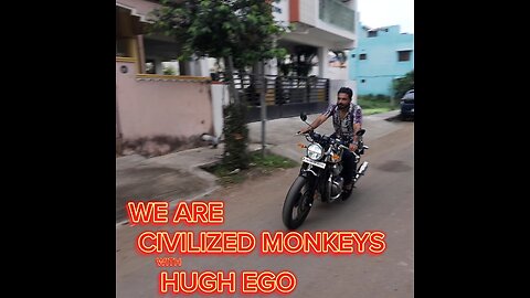 We are Civilized Monkeys With HUGE EGO | ENGLISH