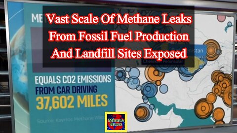 Vast scale of methane leaks from fossil fuel production and landfill sites exposed