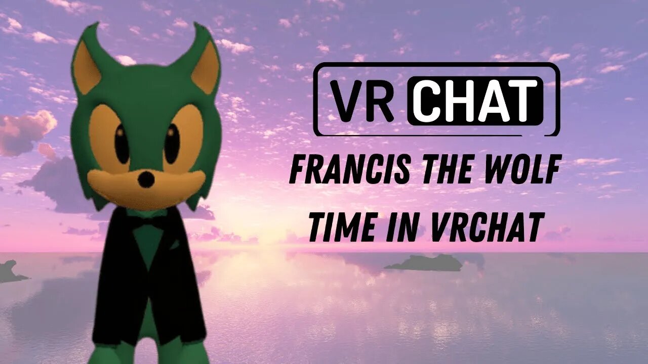 Time for a Francis the Wolf VRChat Night
