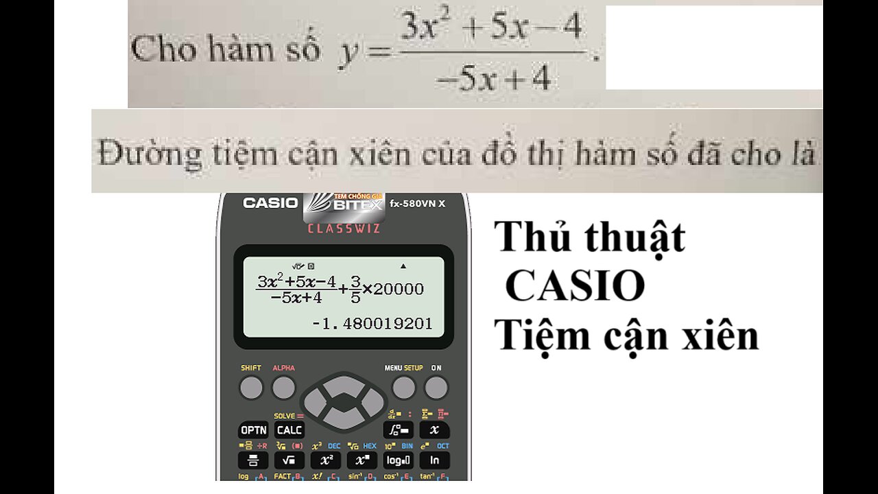 Cách tìm tiệm cận xiên bằng máy tính CASIO vì các em hỏi, chỉ dùng khi không biết cách chia thương