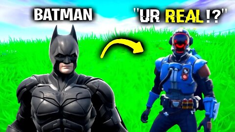 I Pretended To Be Batman In Fortnite