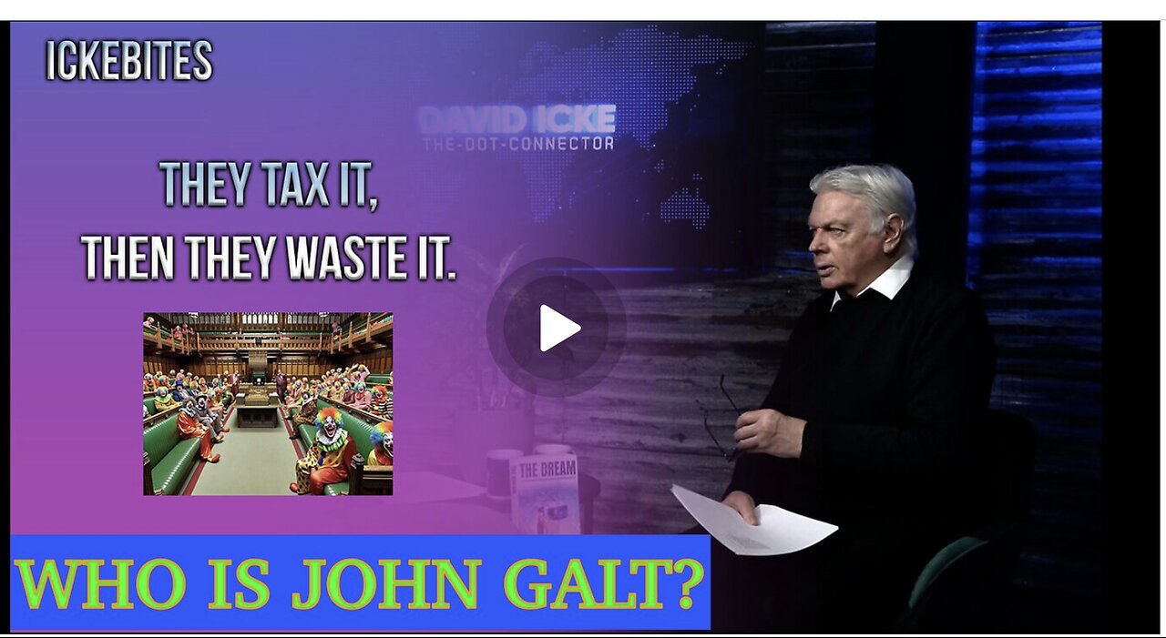 David Icke- THEY TAX IT AND THEN THEY WASTE IT. TY JGANON, SGANON, PASCAL NAJADI