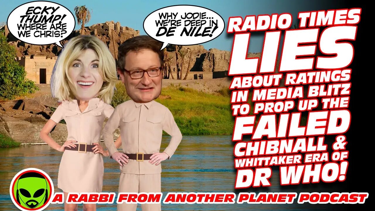 Radio Times LIES About Ratings in Media Blitz to Prop Up Failed Whittaker Era of Doctor Who!