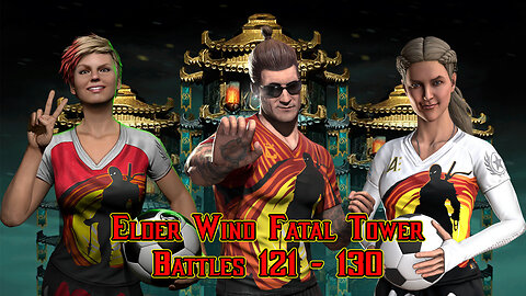 MK Mobile. Elder Wind Fatal Tower - [ Battles 121 - 130 ]