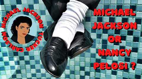 Tucker Carlson - A Creepy Michael Jackson or Nancy Pelosi?
