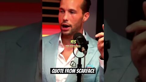 Tristan Tate shares a quote from Scarface