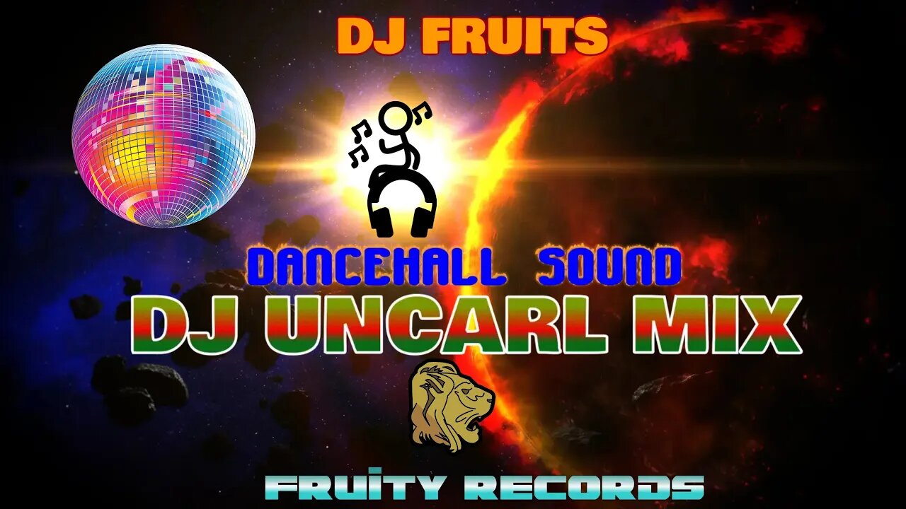 UNCARL MIX RIDDIM DANCEHALL DJ FRUITS 2022 Made with Clipchamp
