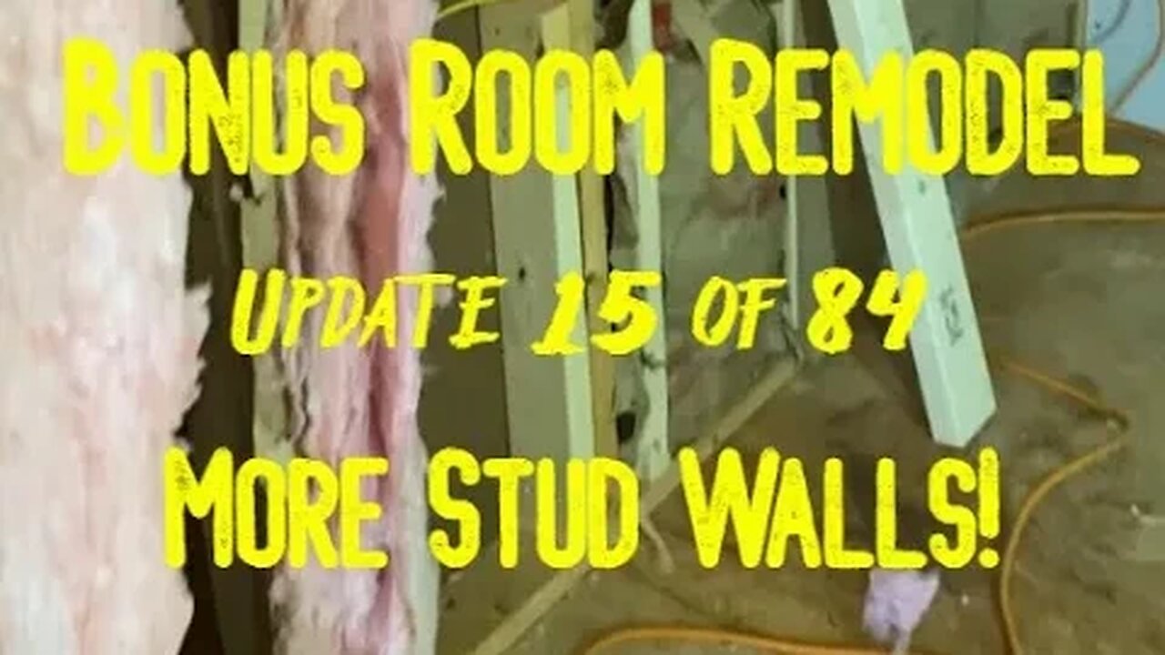 Bonus Room Remodel: Project 06 Update 15 of 84 - More Stud Walls!
