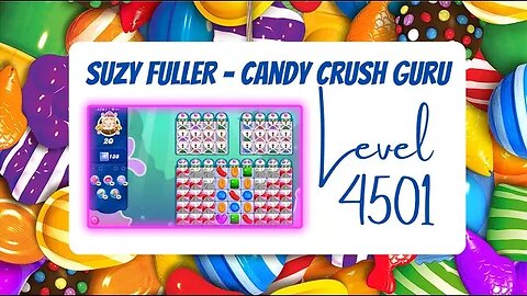 Candy Crush Level 4501 Talkthrough, 20 Moves 0 Boosters from Suzy Fuller, your Candy Crush guru.