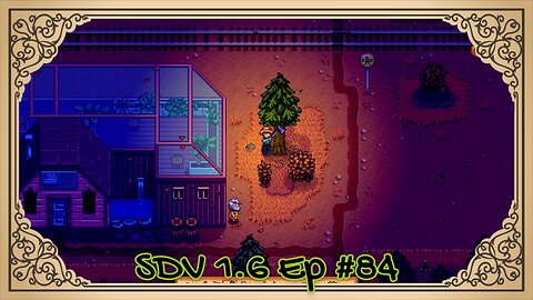 The Meadowlands Episode #84: That Good Morning Energy! (SDV 1.6 Let's Play)