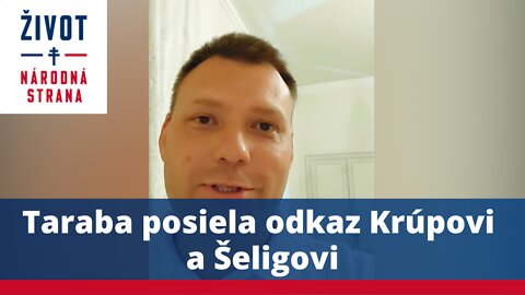 Taraba posiela odkaz Krúpovi a Šeligovi