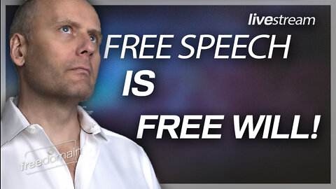 FREE SPEECH IS FREE WILL! Friday Night Live July 15 2022